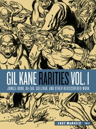 Lost Marvels 4 Gil Kane Rarities 1 Jungle Book Ka-Zar Gulliv