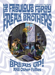 The Fabulous Furry Freak Brothers Break U and Other Follies