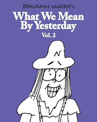 What We Mean By Yesterday 2