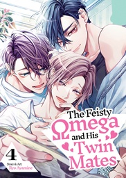 THE FEISTY OMEGA AND HIS TWIN MATES 4