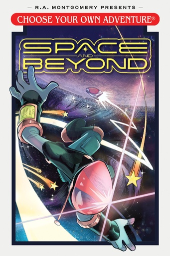 CHOOSE YOUR OWN ADVENTURE SPACE AND BEYOND
