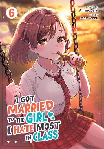 I GOT MARRIED TO THE GIRL I HATE MOST IN CLASS (MANGA) 6