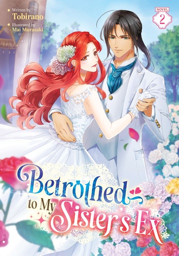 BETROTHED TO MY SISTER S EX (LN) 2