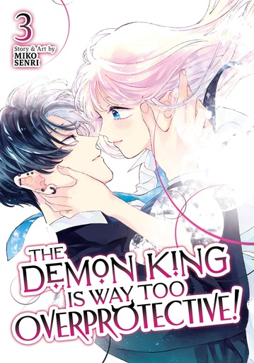 THE DEMON KING IS WAY TOO OVERPROTECTIVE 3