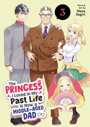 THE PRINCESS I LOVED MY PAST LIFE IS NOW A MIDDLE AGED DAD 3