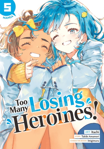 TOO MANY LOSING HEROINES (MANGA) 5