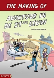 The making of Avontuur in de 21ste eeuw Boelie Piet Pienter