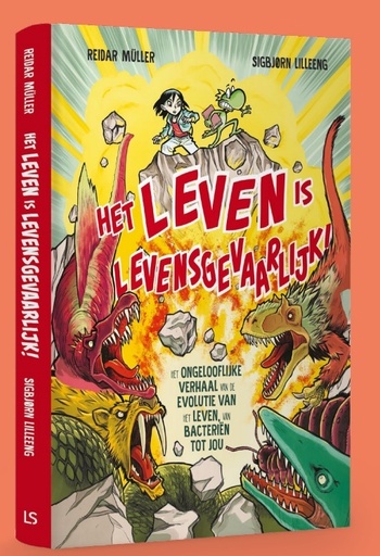 Het leven is levensgevaarlijk