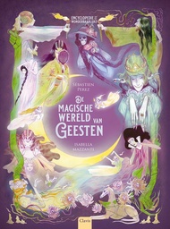 Encyclopedie vh Wonderbaarlijke 4 Magische wereld geesten