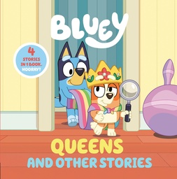 BLUEY QUEENS OTHER STORIES