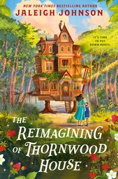 REIMAGINING THORNWOOD HOUSE