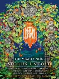 CRITICAL ROLE MIGHTY NEINSTORIES UNTOLD