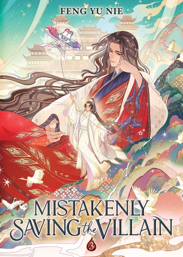 MISTAKENLY SAVING VILLAIN (NOVEL) 3