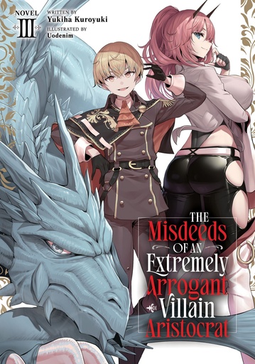 MISDEEDS AN EXTREMELY ARROGANT VILLAIN ARISTOCRAT (LN) 3