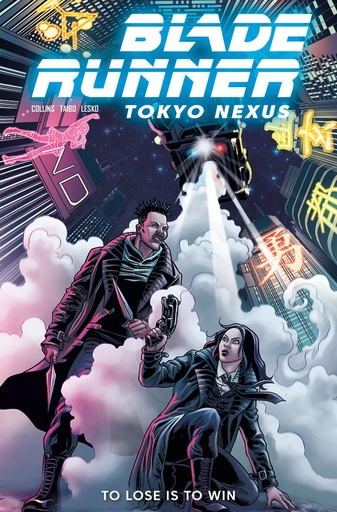 BLADE RUNNER TOKYO NEXUS TO LOSE IS TO WIN 2 CVR A JOSE BERO
