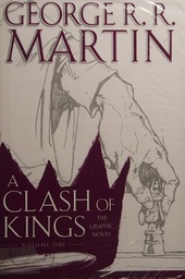 GEORGE RR MARTINS CLASH OF KINGS GN VOL 01 (MR)