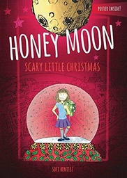 HONEY MOON SCARY LITTLE CHRISTMAS PROSE NOVEL HC