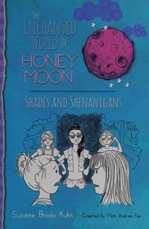HONEY MOON SHENANIGANS PROSE NOVEL HC