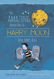 HARRY MOON RUN HARRY PROSE NOVEL HC
