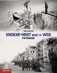 FOTOBOEK - Knokke-Heist bezet in WO2 - Fotoboek