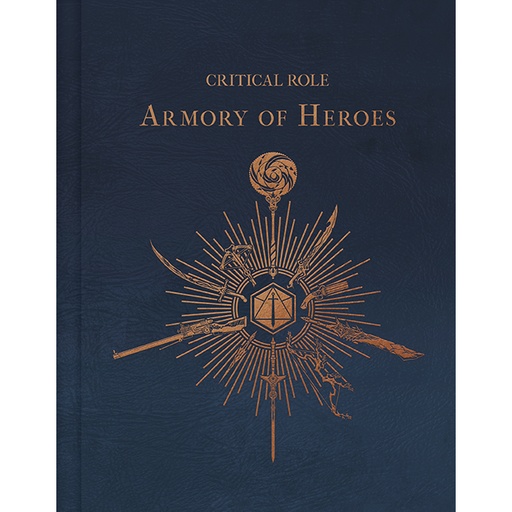 CRITICAL ROLE HC THE ARMORY OF HEROES