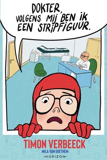 Timon Verbeeck  - Dokter, volgens mij ben ik een stripfiguur