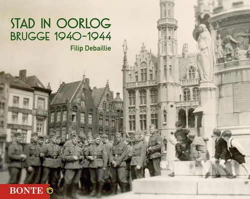 FOTOBOEK - Brugge 1940-1944 Stad in Oorlog 1