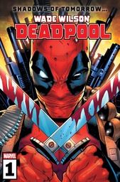 WADE WILSON: DEADPOOL #1