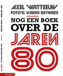 FOTOBOEK - Nog een boek over de jaren 80