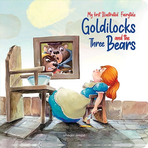 My First Illustrated Fairytale Board Book - Goldilocks and t