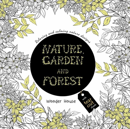 Nature, Garden and Forest: Colouring books for Adults with t