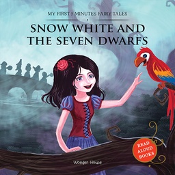 My First 5 Minutes Fairy Tales Snow White and the Seven Dwar