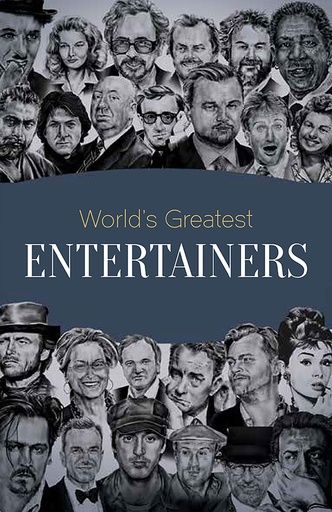 World's Greatest Entertainers : Biographies of Inspirational