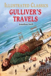 Gulliver Travels : Illustrated Abridged Children Classics En