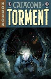 EC CATACOMB TORMENT 14 CVR B DANNY LUCKERT VAR