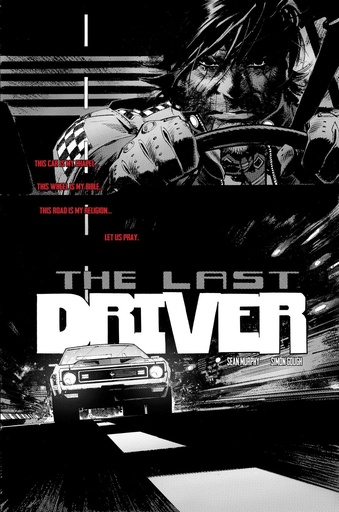 LAST DRIVER 1 (OF 5) CVR F INC 1:100 SEAN MURPHY RAW ART VAR