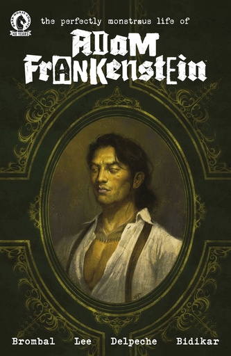 THE PERFECTLY MONSTROUS LIFE OF ADAM FRANKENSTEIN (CVR A)