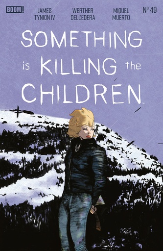 SOMETHING IS KILLING THE CHILDREN 49 A MAIN (DRESSED DELL'ED