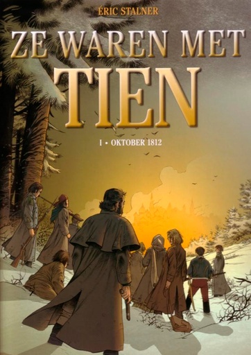 Ze waren met tien 1 Oktober 1812
