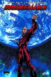 IRREDEEMABLE 04