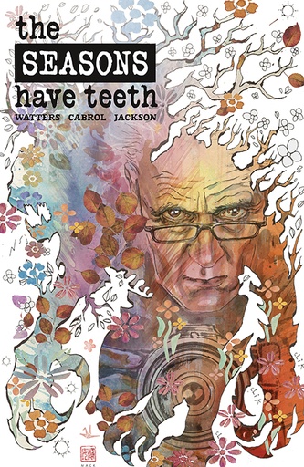 SEASONS HAVE TEETH