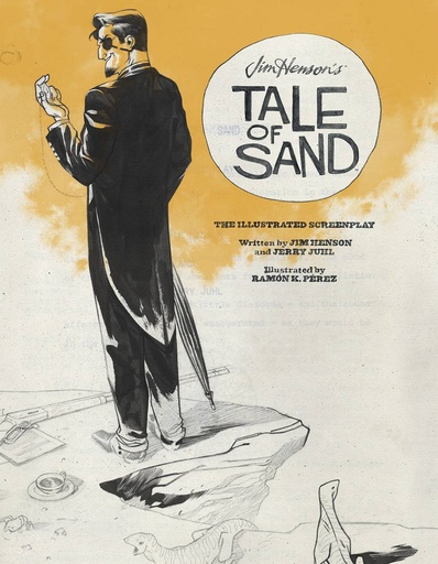 JIM HENSONS TALE OF SAND ILLUSTRATED SCREENPLAY HC