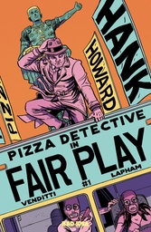 HANK HOWARD PIZZA DETECTIVE THE FAIR PLAY 1 (ONE SHOT) CVR A