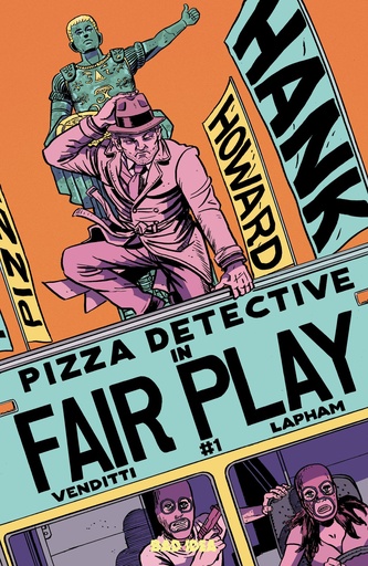HANK HOWARD PIZZA DETECTIVE THE FAIR PLAY 1 (ONE SHOT) CVR A