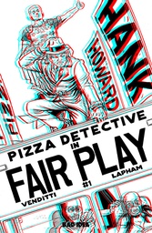 HANK HOWARD PIZZA DETECTIVE THE FAIR PLAY 1 (ONE SHOT) CVR E