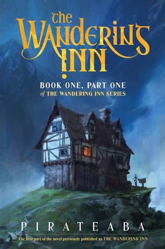 WANDERING INN NOVEL BOOK ONE PART ONE