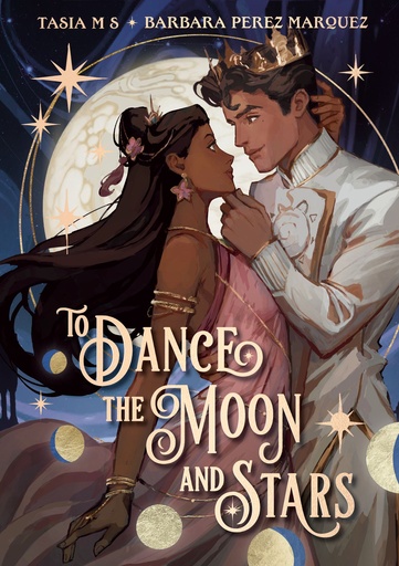 TO DANCE THE MOON AND STARS (A GRAPHIC NOVEL)