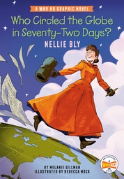 WHO CIRCLED GLOBE SEVENTY-TWO DAYS NELLIE BLY
