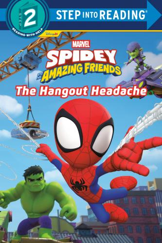 SPIDEY AND HIS AMAZING FRIENDS THE HANGOUT HEADACHE (MARVEL)