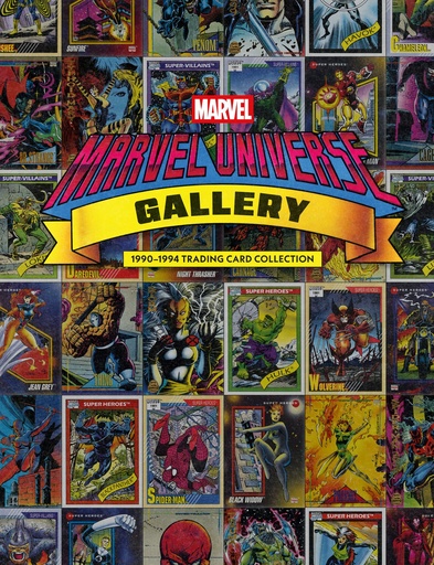 MARVEL UNIVERSE GALLERY 1990-1994 TRADING CARD COLLECTION